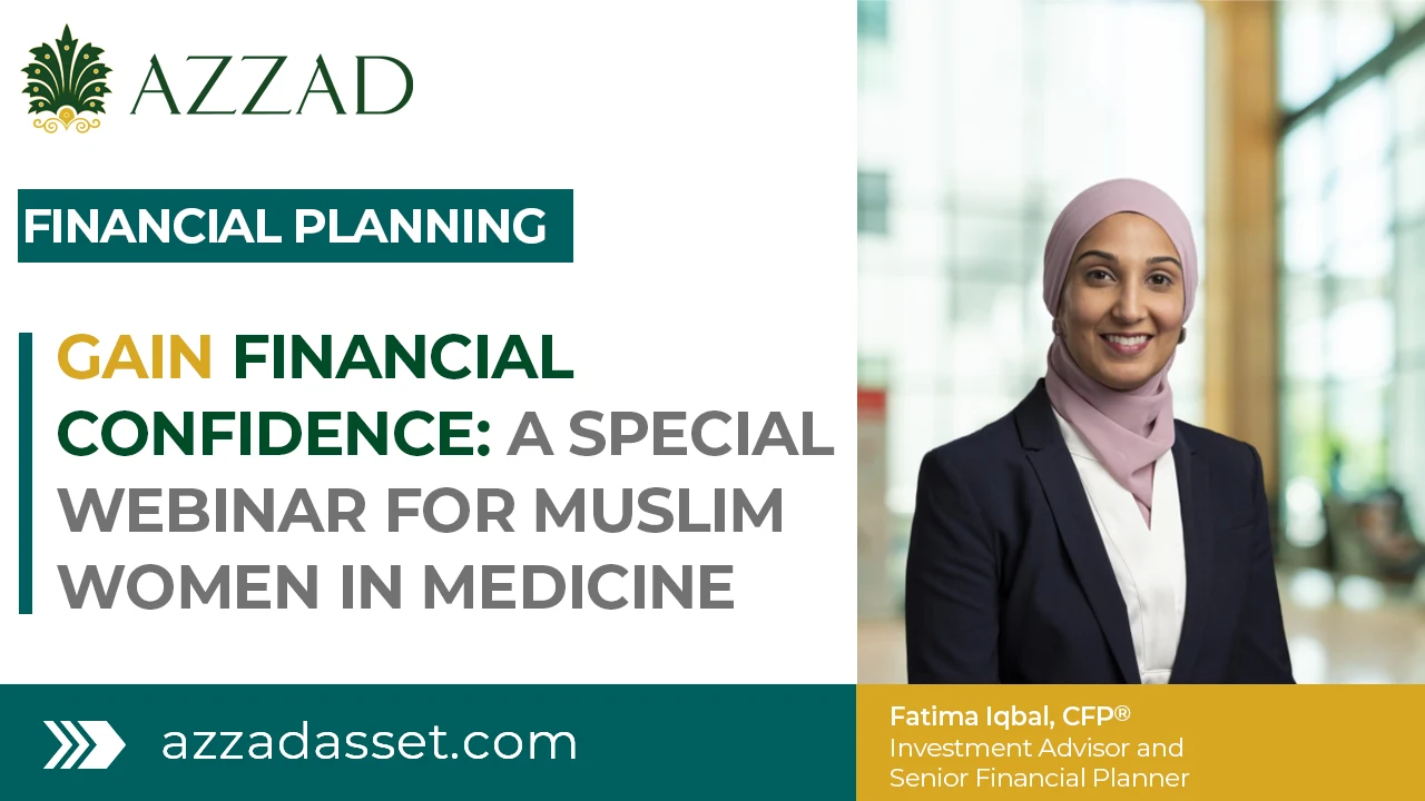 Gain Financial Confidence: A Special Webinar for Muslim Women in Medicine
