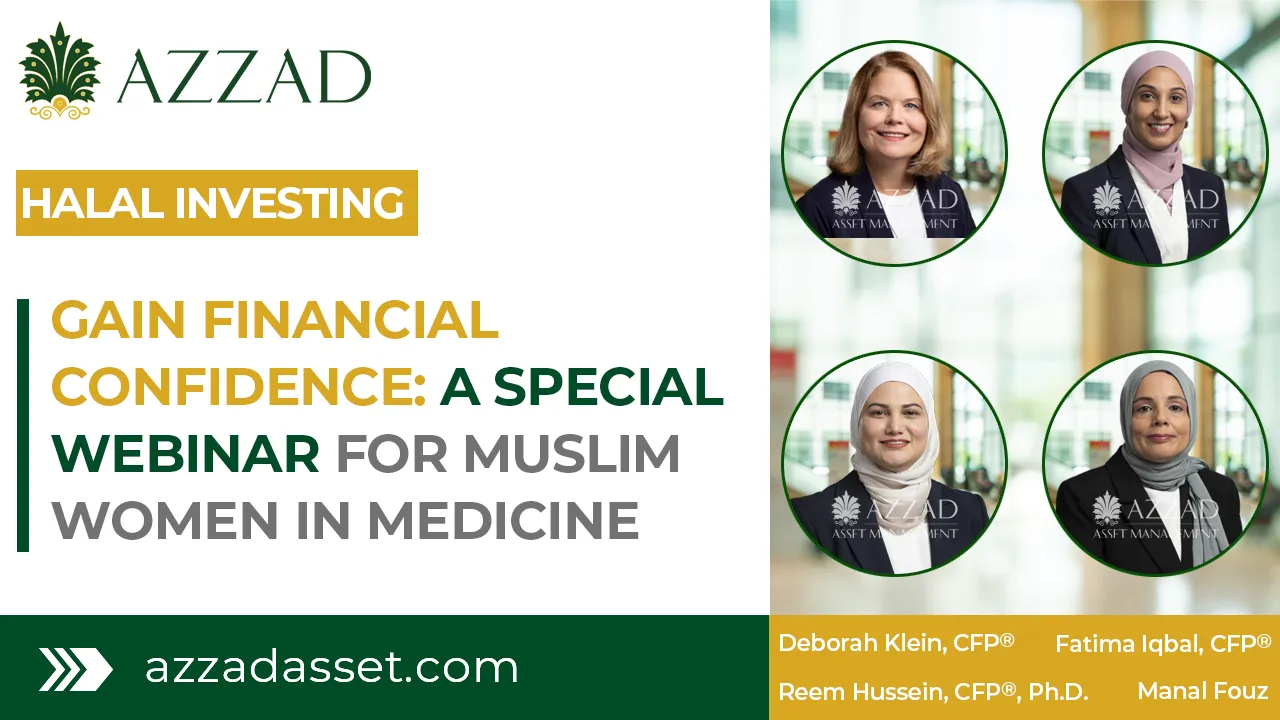 Gain Financial Confidence: A Special Webinar for Muslim Women in Medicine