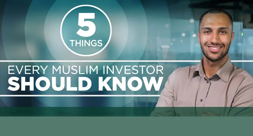 5 things every Muslim investor should know